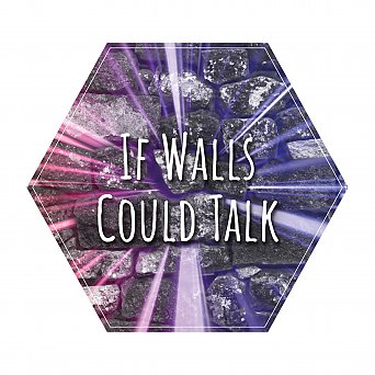 If walls could talk ...