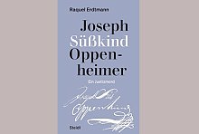 Joseph Süßkind Oppenheimer. Ein Justizmord