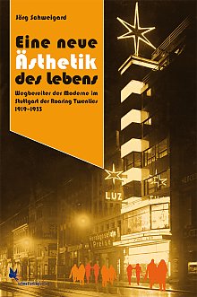 Von der Ästhetik der Demokratie. Stuttgart in den Roaring Twenties