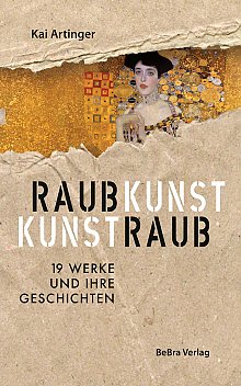 Raubkunst – Kunstraub